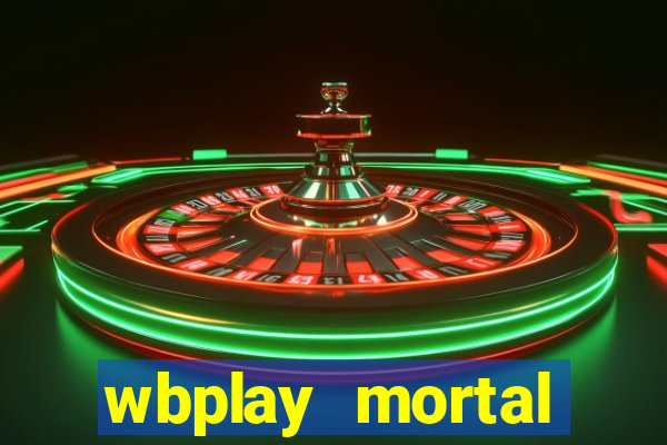 wbplay mortal kombat mobile